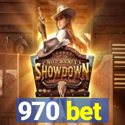 970 bet